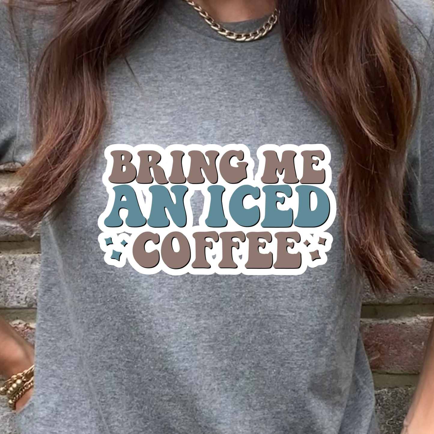 Bring Me an Iced Coffee Graphic Tee