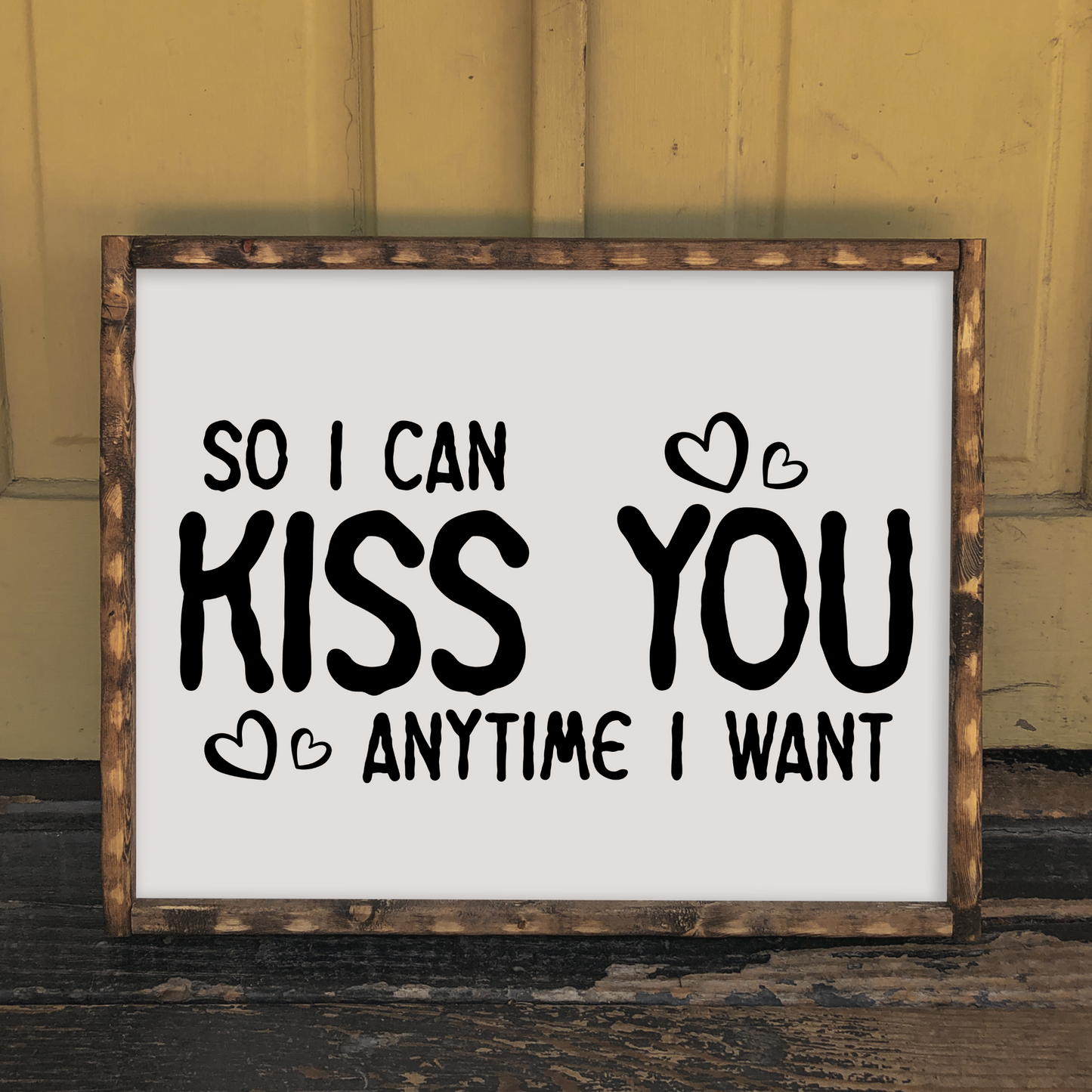 So I Can Kiss You - 8" x 10" Wood Print