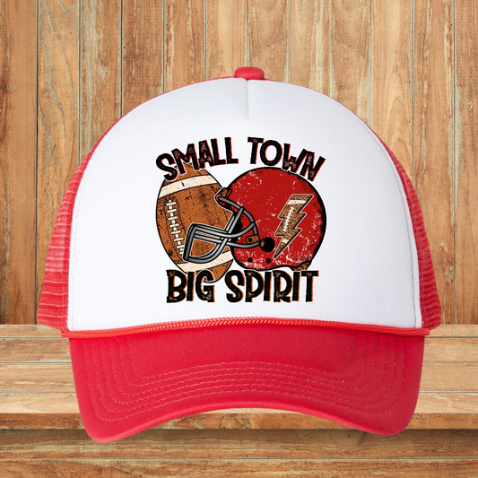 Small Town Big Spirit Hat