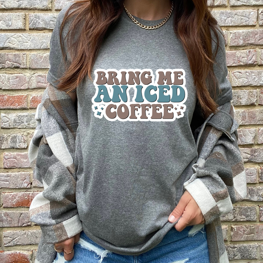 Bring Me an Iced Coffee Graphic Tee