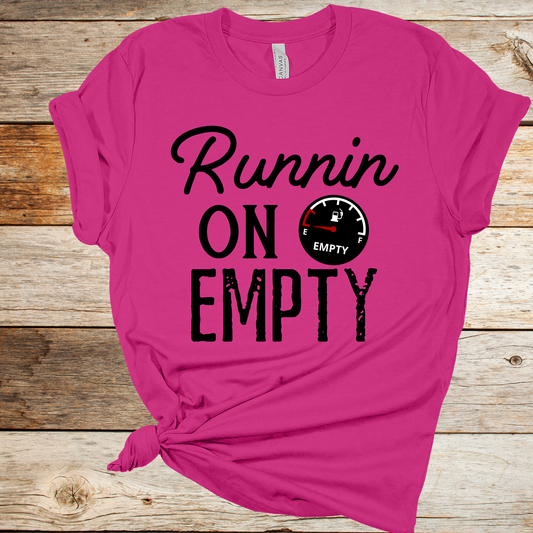 Runnin on Empty Graphic Tee