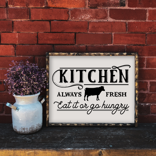 Eat It Or Go Hungry - 8" x 10" Wood Print