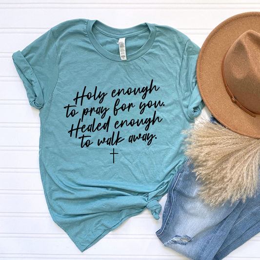 Holy and Healed Graphic Tee