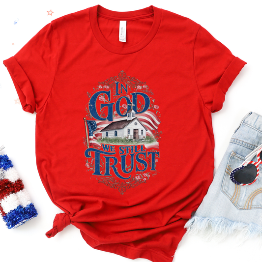 In God we Still Trust Graphic Tee