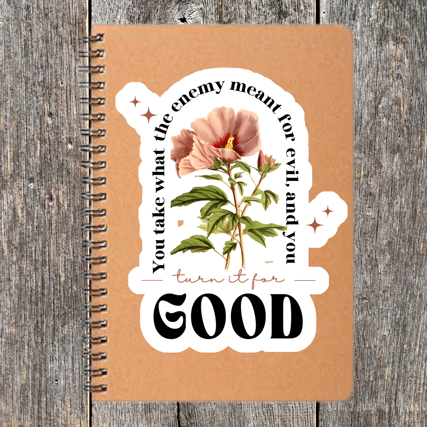 You Turn It for Good Journal