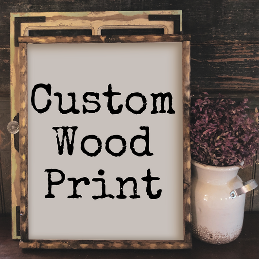 Custom 8" x 10" Wood Print