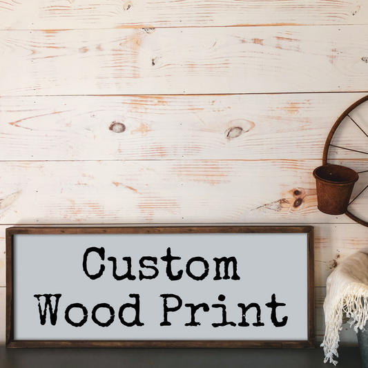 Custom 12" x 8" Wood Print