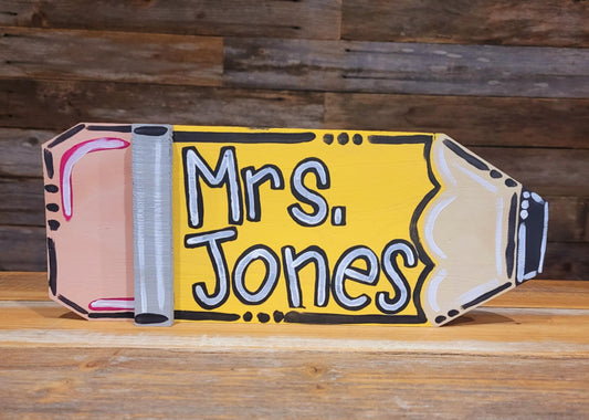 Custom Teacher Pencil Sign