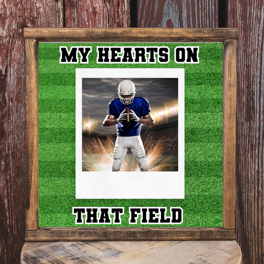 My Heart is on that Field 2 - 12x12 Custom Wood Print